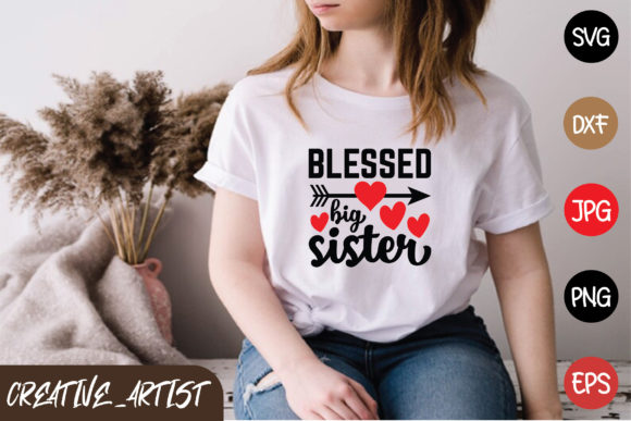 Blessed Big Sister: A Perfect Graphic for T-Shirt Designs