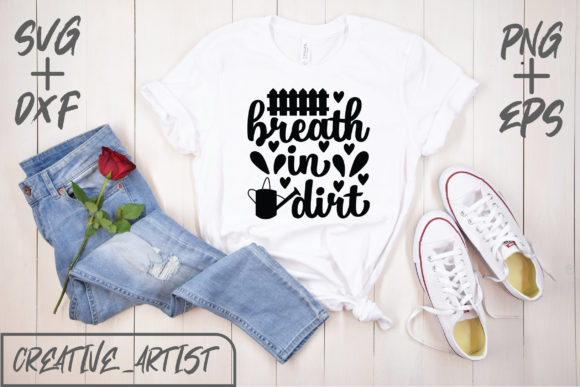 Breath in Dirt: A Versatile Graphic for T-Shirt Designs