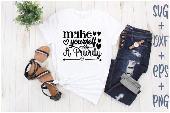 Make Yourself a Priority: A Versatile Graphics Asset for T-Shirt Designs