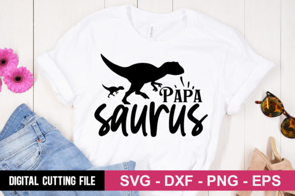 Papa Saurus SVG: A Versatile Graphic for T-Shirt Designs