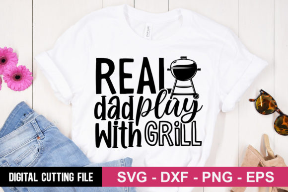 Real Dad Play with Grill SVG: A Versatile Embroidery Design